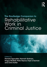 Imagen de portada: The Routledge Companion to Rehabilitative Work in Criminal Justice 1st edition 9781138103320