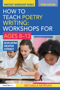 صورة الغلاف: How to Teach Poetry Writing: Workshops for Ages 8-13 3rd edition 9781138023697