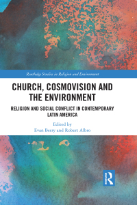 Titelbild: Church, Cosmovision and the Environment 1st edition 9781138400467