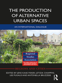 Immagine di copertina: The Production of Alternative Urban Spaces 1st edition 9780367664817