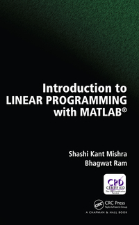 صورة الغلاف: Introduction to Linear Programming with MATLAB 1st edition 9781138092266