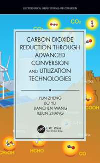 Omslagafbeelding: Carbon Dioxide Reduction through Advanced Conversion and Utilization Technologies 1st edition 9780367779863