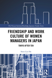 Titelbild: Friendship and Work Culture of Women Managers in Japan 1st edition 9781138099029