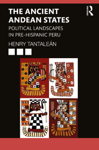 صورة الغلاف: The Ancient Andean States 1st edition 9781138097643