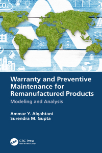 Imagen de portada: Warranty and Preventive Maintenance for Remanufactured Products 1st edition 9781138097513