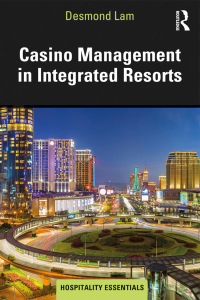 Cover image: Casino Management in Integrated Resorts 1st edition 9781138097506