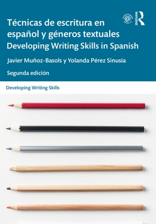 Imagen de portada: Técnicas de escritura en español y géneros textuales / Developing Writing Skills in Spanish 2nd edition 9781138096721