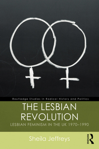 Cover image: The Lesbian Revolution 1st edition 9781138096578