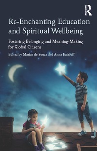 Titelbild: Re-Enchanting Education and Spiritual Wellbeing 1st edition 9781138095687