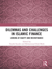 表紙画像: Dilemmas and Challenges in Islamic Finance 1st edition 9781138095403