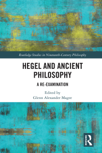 Imagen de portada: Hegel and Ancient Philosophy 1st edition 9781138094970