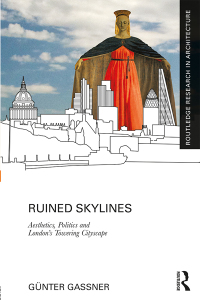 صورة الغلاف: Ruined Skylines 1st edition 9781138094796