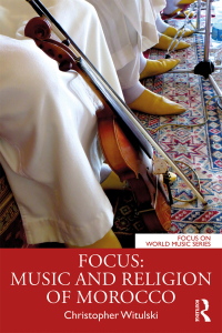 صورة الغلاف: Focus: Music and Religion of Morocco 1st edition 9781138094574
