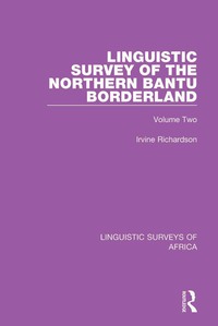 صورة الغلاف: Linguistic Survey of the Northern Bantu Borderland 1st edition 9781138094666