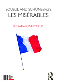 Cover image: Boublil and Schönberg’s Les Misérables 1st edition 9781138094383