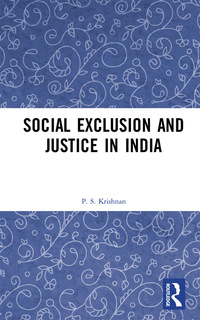 Cover image: Social Exclusion and Justice in India 1st edition 9781138239838