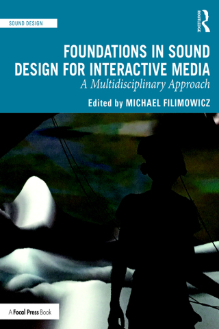 Imagen de portada: Foundations in Sound Design for Interactive Media 1st edition 9781138093942