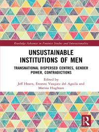 表紙画像: Unsustainable Institutions of Men 1st edition 9781138093003