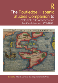 Omslagafbeelding: The Routledge Hispanic Studies Companion to Colonial Latin America and the Caribbean (1492-1898) 1st edition 9781138092952