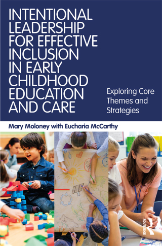 Immagine di copertina: Intentional Leadership for Effective Inclusion in Early Childhood Education and Care 1st edition 9781138092884