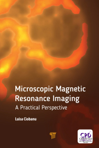 Omslagafbeelding: Microscopic Magnetic Resonance Imaging 1st edition 9789814774420