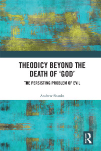 Cover image: Theodicy Beyond the Death of 'God' 1st edition 9781138092396