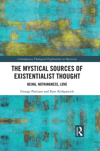 Titelbild: The Mystical Sources of Existentialist Thought 1st edition 9780367582319
