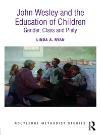 Imagen de portada: John Wesley and the Education of Children 1st edition 9781138092365