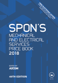 صورة الغلاف: Spon's Mechanical and Electrical Services Price Book 2018 1st edition 9781138091665