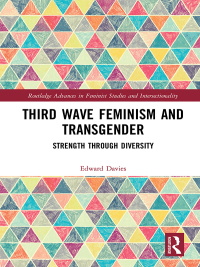 Cover image: Third Wave Feminism and Transgender 1st edition 9780367355098
