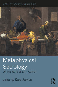 Imagen de portada: Metaphysical Sociology 1st edition 9781138091788