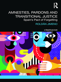 Immagine di copertina: Amnesties, Pardons and Transitional Justice 1st edition 9781138091603