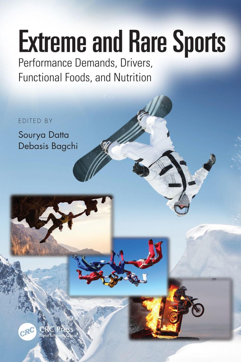 Extreme and Rare Sports: Performance Demands, Drivers, Functional Foods, and Nutrition 1st Edition