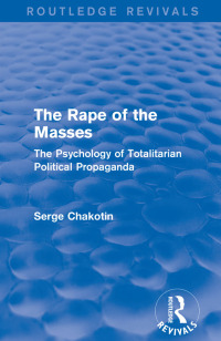 表紙画像: Routledge Revivals: The Rape of the Masses (1940) 1st edition 9781138091337