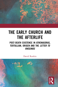 صورة الغلاف: The Early Church and the Afterlife 1st edition 9780367889371