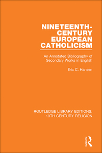 表紙画像: Nineteenth-Century European Catholicism 1st edition 9781138091146