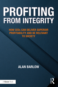 صورة الغلاف: Profiting from Integrity 1st edition 9781138090613