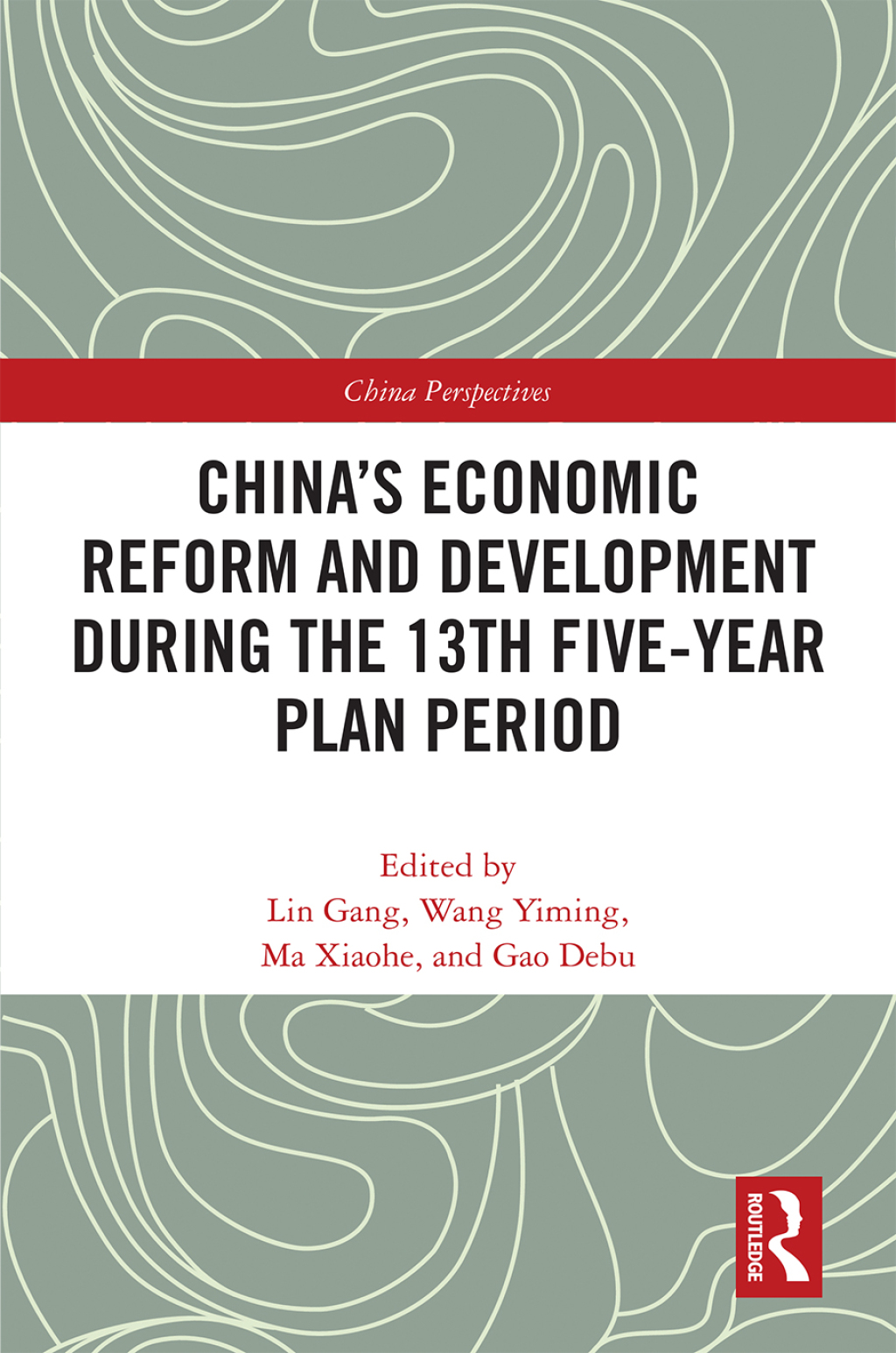 China’s Economic Reform and Development during the 13th Five-Year Plan Period 1st Edition