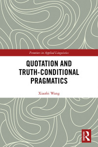 Titelbild: Quotation and Truth-Conditional Pragmatics 1st edition 9780367593490