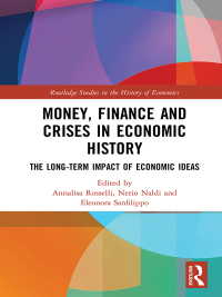 صورة الغلاف: Money, Finance and Crises in Economic History 1st edition 9781138089815