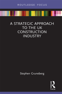 Imagen de portada: A Strategic Approach to the UK Construction Industry 1st edition 9781032178486