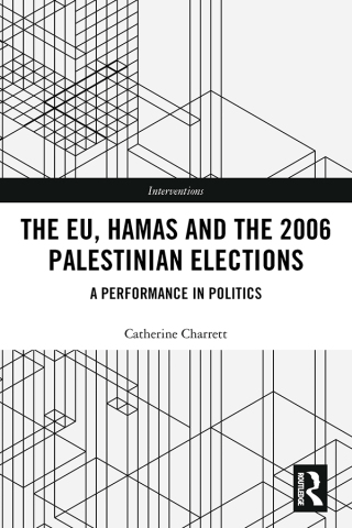 表紙画像: The EU, Hamas and the 2006 Palestinian Elections 1st edition 9781138089785