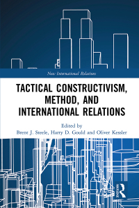 Cover image: Tactical Constructivism, Method, and International Relations 1st edition 9781032240817