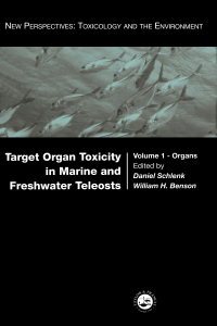 Cover image: Target Organ Toxicity in Marine and Freshwater Teleosts 1st edition 9780367455309