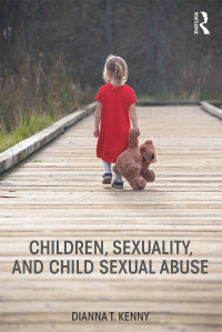 Imagen de portada: Children, Sexuality, and Child Sexual Abuse 1st edition 9781138089259