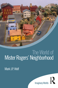 صورة الغلاف: The World of Mister Rogers’ Neighborhood 1st edition 9780367888596