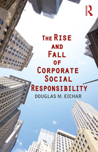 Cover image: The Rise and Fall of Corporate Social Responsibility 1st edition 9781412865203