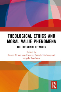 Cover image: Theological Ethics and Moral Value Phenomena 1st edition 9780367888497