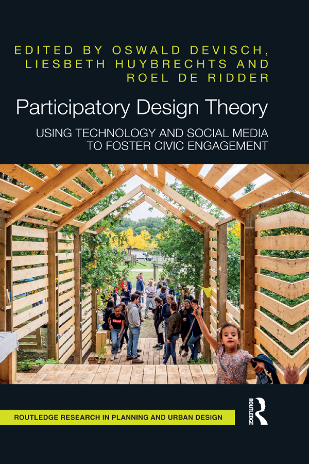Participatory Design Theory Using Technology and Social Media to Foster Civic Engagement 1st Edition