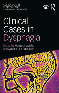 Titelbild: Clinical Cases in Dysphagia 1st edition 9781138087545